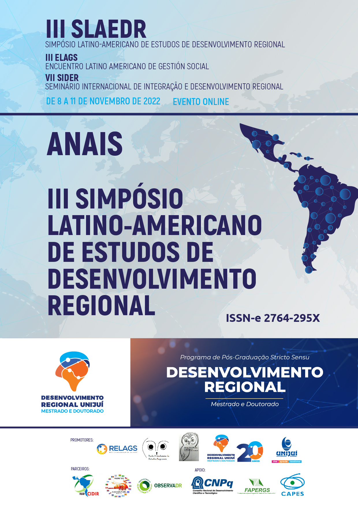 					Visualizar v. 3 n. 1 (2023): Anais do III Simpósio Latino-Americano de Estudos de Desenvolvimento Regional (SLAEDR)
				